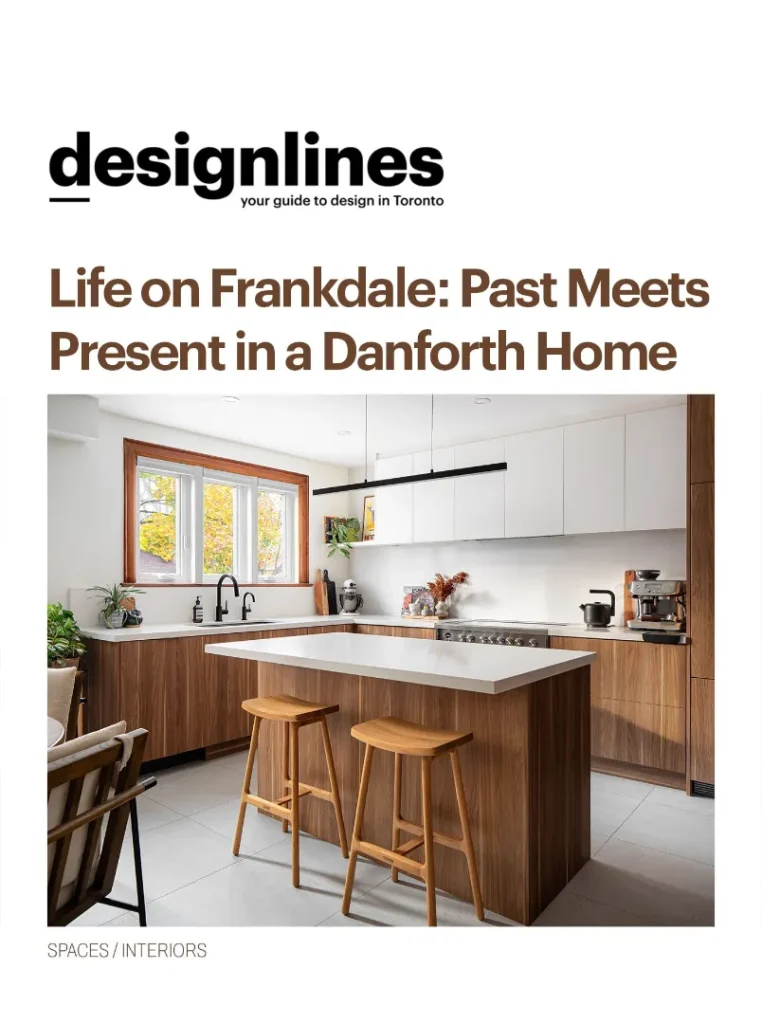 Designlines Magazine Sept 2025 - life on frankdale: past meets present in a Danforth Home